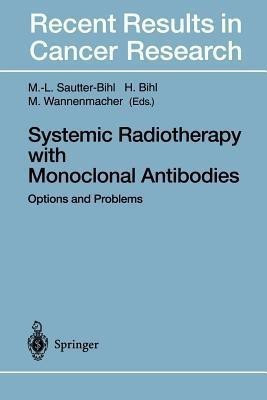 Systemic Radiotherapy with Monoclonal Antibodies(English, Paperback, unknown)