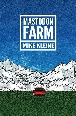 Mastodon Farm(English, Paperback, Kleine Mike)