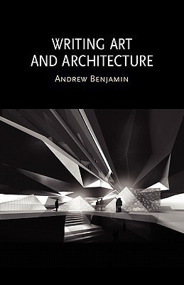 Writing Art and Architecture(English, Paperback, Benjamin Andrew)