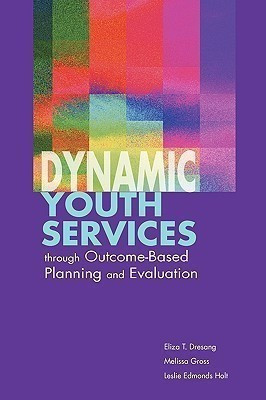 Dynamic Youth Services Through Outcome-based Planning and Evaluation(English, Paperback, unknown)