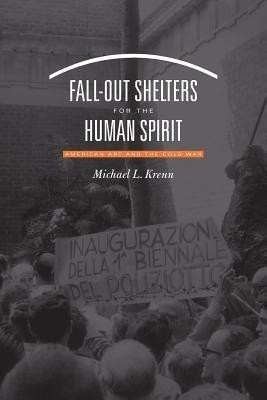 Fall-Out Shelters for the Human Spirit(English, Paperback, Krenn Michael L.)