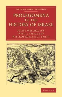 Prolegomena to the History of Israel(English, Paperback, Wellhausen Julius)