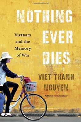 Nothing Ever Dies(English, Hardcover, Nguyen Viet Thanh)