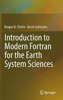 Introduction to Modern Fortran for the Earth System Sciences(English, Hardcover, Chirila Dragos B.)