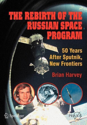 The Rebirth of the Russian Space Program(English, Paperback, Harvey Brian)