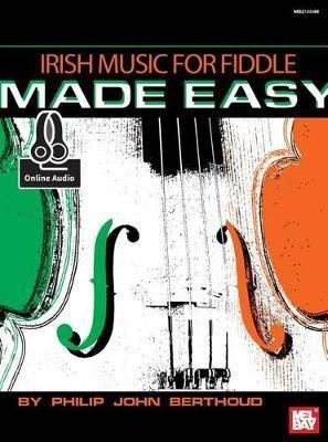 Irish Music For Fiddle Made Easy Book(English, Book, Berthoud Philip John)