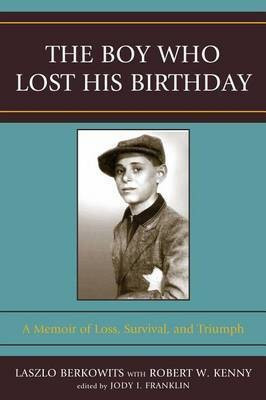 The Boy Who Lost His Birthday(English, Electronic book text, Berkowits)