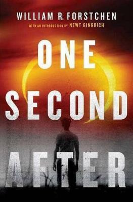 One Second After(English, Hardcover, Forstchen William R Dr Ph.D.)