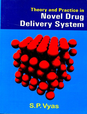 Theory and Practice in Novel Drug Delivery System(English, Paperback, Vyas S.P.)