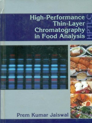 High-Performance Thin-Layer Chromatography in Food Analysis(English, Hardcover, Jaiswal P K.)