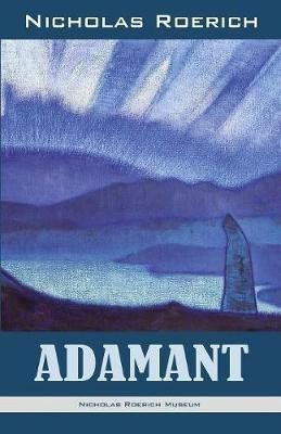 Adamant(English, Paperback, Roerich Nicholas)