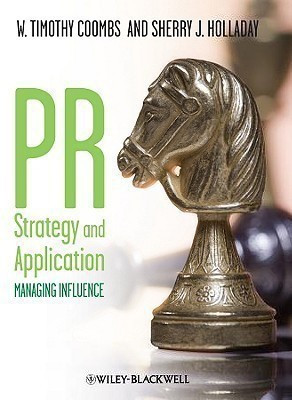 PR Strategy and Application(English, Paperback, Coombs W. Timothy)