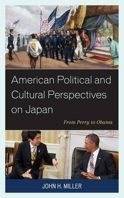 American Political and Cultural Perspectives on Japan(English, Electronic book text, Miller John H)