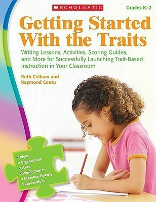 Getting Started with the Traits: K-2(English, Paperback, Culham Ruth)