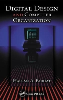 Digital Design and Computer Organization(English, Hardcover, Farhat Hassan A.)
