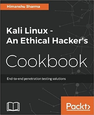 Kali Linux - An Ethical Hacker's Cookbook(English, Electronic book text, Sharma Himanshu)
