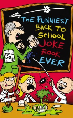 The Funniest Back to School Joke Book Ever(English, Paperback, King Joe)