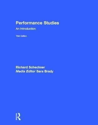 Performance Studies(English, Hardcover, Schechner Richard)