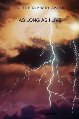 A Little Talk with Jamaica - as Long as I Live(English, Paperback, Jean Michelle)
