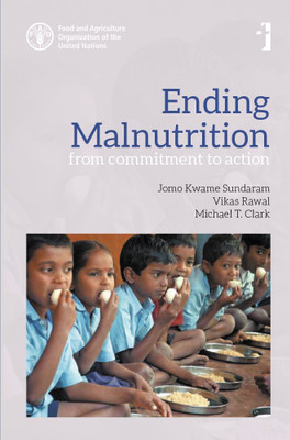 Ending Malnutrition - From Commitment to Action(English, Paperback, Kwame Sundaram Jomo)