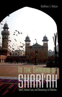 In the Shadow of Shari'ah(English, Hardcover, Nelson Matthew J.)