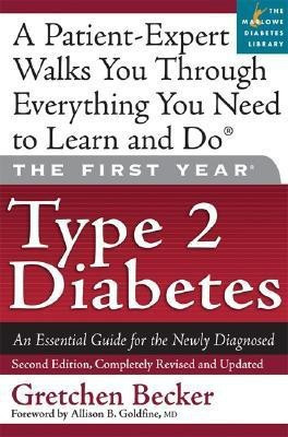 The First Year: Type 2 Diabetes(English, Paperback, Becker Gretchen)