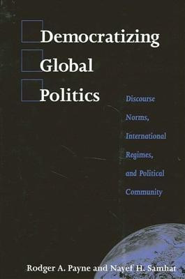 Democratizing Global Politics(English, Hardcover, Payne Rodger A.)