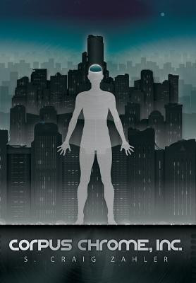 Corpus Chrome, Inc.(English, Hardcover, Zahler S.Craig)