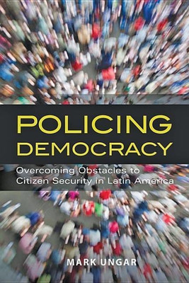 Policing Democracy(English, Hardcover, Ungar Mark)