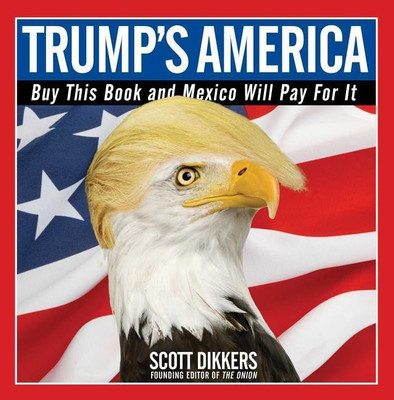 Trump's America(English, Paperback, Dikkers Scott)