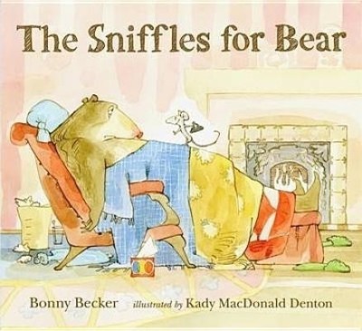 The Sniffles for Bear(English, Hardcover, Becker Bonny)