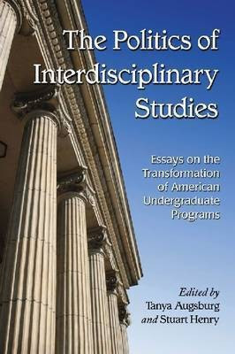 The Politics of Interdisciplinary Studies(English, Paperback, unknown)