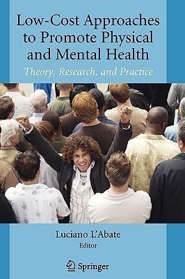 Low-Cost Approaches to Promote Physical and Mental Health(English, Hardcover, unknown)