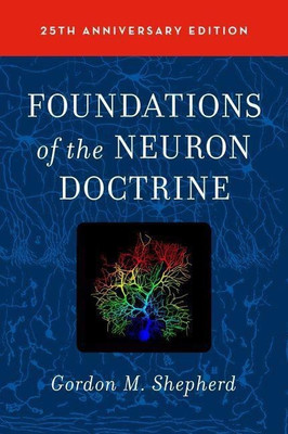 Foundations of the Neuron Doctrine(English, Hardcover, Shepherd Gordon M.)