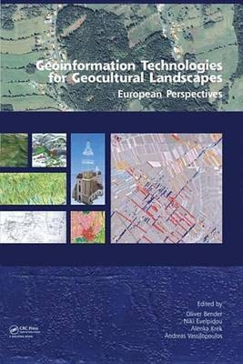 Geoinformation Technologies for Geo-Cultural Landscapes: European Perspectives(English, Electronic book text, unknown)