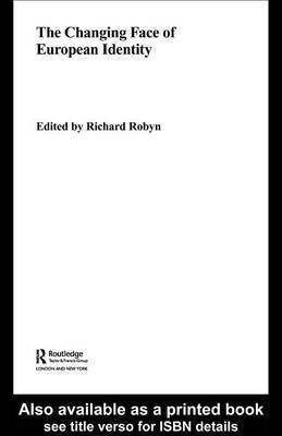 The Changing Face of European Identity(English, Electronic book text, Robyn Richard)