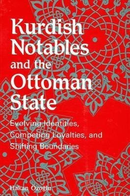 Kurdish Notables and the Ottoman State(English, Paperback, OEzogalu Hakan)