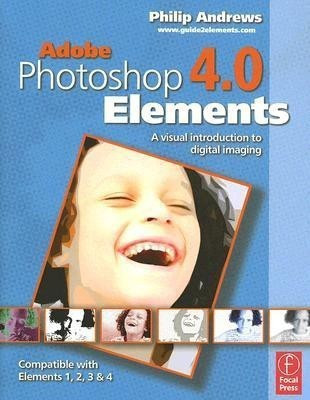 Adobe Photoshop Elements 4.0(English, Paperback, Andrews Philip)