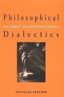 Philosophical Dialectics(English, Hardcover, Rescher Nicholas)