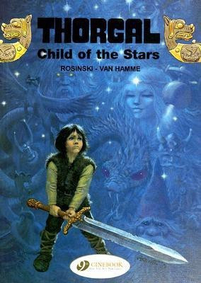 Thorgal 1 - Child of the Stars(English, Paperback, Hamme Jean Van)