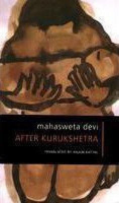 After Kurukshetra 01 Edition(English, Paperback, Mahasweta Devi)