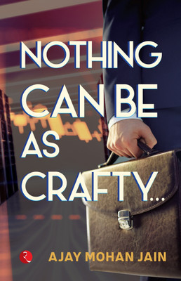 Nothing Can Be as Crafty(English, Paperback, Jain Ajay Mohan)