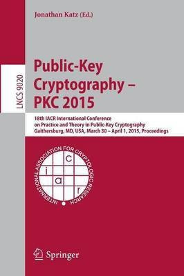 Public-Key Cryptography -- PKC 2015(English, Paperback, unknown)