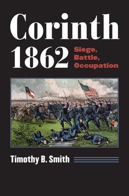 Corinth 1862(English, Paperback, Smith Timothy B.)