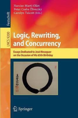Logic, Rewriting, and Concurrency(English, Paperback, unknown)