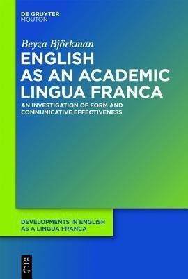 English as an Academic Lingua Franca(English, Hardcover, Bjoerkman Beyza)