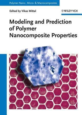 Modeling and Prediction of Polymer Nanocomposite Properties(English, Hardcover, unknown)
