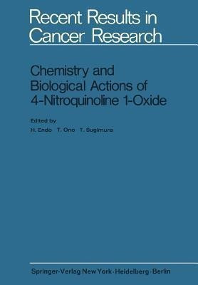 Chemistry and Biological Actions of 4-Nitroquinoline 1-Oxide(English, Paperback, unknown)