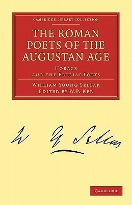 The Roman Poets of the Augustan Age(English, Paperback, Sellar William Young)