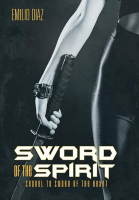 Sword of the Spirit(English, Hardcover, Diaz Emilio)